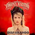 Virginia Maestro: Disparando - portada reducida