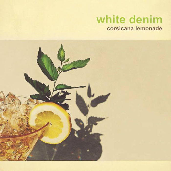 White Denim: Corsicana Lemonade - portada