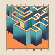 White Lies: Friends - portada mediana