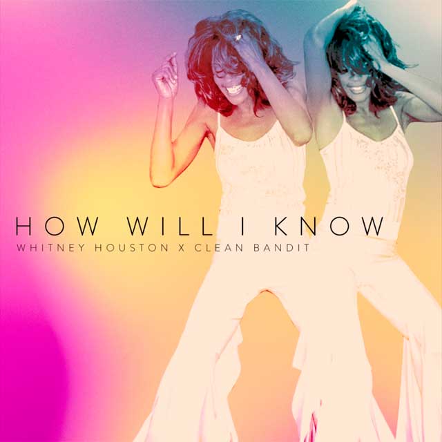 Whitney Houston con Clean Bandit: How will I know - portada