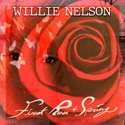 Willie Nelson: First rose of spring - portada mediana