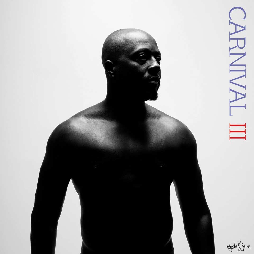 Wyclef Jean: Carnival III: The fall and rise of a refugee - portada