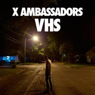 X Ambassadors: VHS - portada mediana