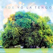 Yo La Tengo: Fade - portada mediana