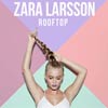 Zara Larsson: Rooftop - portada reducida