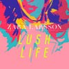Zara Larsson con Tinie Tempah: Lush life - portada reducida