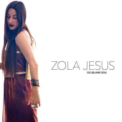 Zola Jesus: Go (Blank sea) - portada