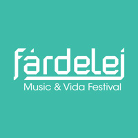 Fárdelej Music & Vida Festival