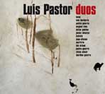 Luis Pastor lanza el 14 de Marzo, Dúos