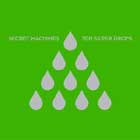 Ten Silver Drops de The Secret Machines