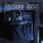 If only you were lonely de Hawthorne Heights, en abril