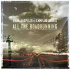 Editado All The Roadrunning, Mark Knopfler + Emmylou Harris