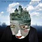 Tim Finn, Imaginary Kingdom
