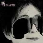 Yoko Ono, Yes, I'm a witch