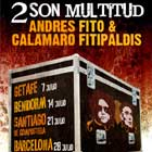 2 son multitud, Andres Calamaro y Fito & Fitipaldis