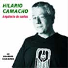 Hilario Camacho, Arquitecto de Sueños