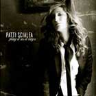 Patti Scialfa, Play it as it lays
