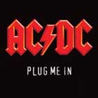AC/DC, Plug me in