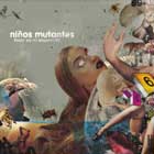 Niños mutantes, Todo es el momento