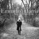Emmylou Harris, All I intended to be