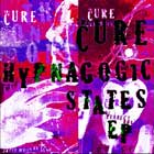 The Cure, Hypnagogic States EP
