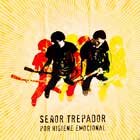 Señor Trepador, Por higiene emocional