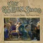 Stay Golden, Smog: The Best of Golden Smog