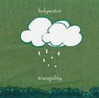 Holywater, Tranquility
