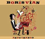 Andy Chango, Boris Vian