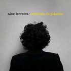 Alex Ferreira, Serenata de plastico