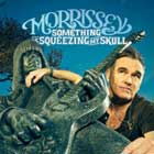 Something is squeezing my skull, nuevo single de Morrissey