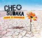 Che Sudaka, "Tudo é possible"