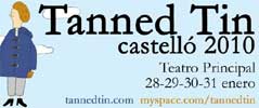 Tanned Tin Castello 2010