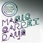 "Magic carpet days", proximo single de Ocean Colour Scene