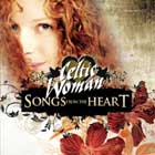 Celtic Woman, "Songs from the Heart"