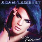 Adam Lambert, "For your entertainment"