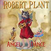 Robert Plant, Angel dance