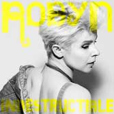 Nueva version del Indestructible de Robyn