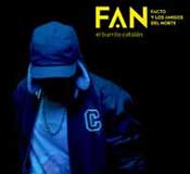 F.A.N: Facto y los amigos del norte