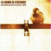 La dama se esconde, Una habitación llena de pájaros (1985)