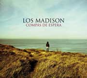 Los Madison, Compás de espera