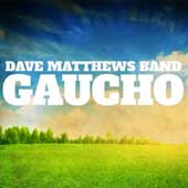 Gaucho, lo nuevo de la Dave Matthews Band