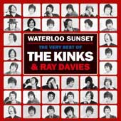 Waterloo Sunset: The Very Best of the Kinks and Ray Davies