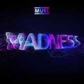 "Madness", Muse bajo el influjo de U2