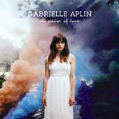 Gabrielle Aplin, The power of love