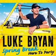 Luke Bryan, Spring Break: Here to Party