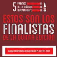 Finalistas 5º Premios de la Música Independiente