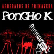 "Arrebatos de primavera", nuevo tema de Poncho K