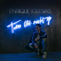 "Turn up the night", lo nuevo de Enrique Iglesias