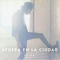 "Afuera en la ciudad", el nuevo single de Leiva